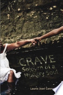 Crave : Sojourn of a Hungry Soul /