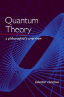 Quantum theory : a philosopher's overview /