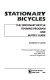 Stationary bicycles : the stationary bicycle training program and buyer's guide /
