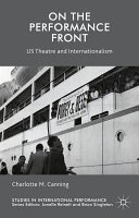On the performance front : US theatre and internationalism /