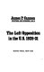 The left opposition in the U.S., 1928-31 : writings and speeches, 1928-31 /