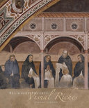 Religious Poverty, Visual Riches : Art in the Dominican Churches of Central Italy in the Thirteenth and Fourteenth Centuries /
