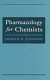 Pharmacology for chemists /