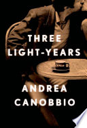 Three light-years : [a novel] /