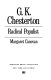 G. K. Chesterton : radical populist /