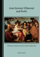 José Antonio Villarreal and Pocho : a Mexican American novel and its tragic plot /