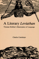 A literary Leviathan : Thomas Hobbes's masterpiece of language /