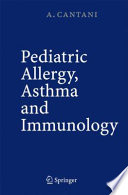 Pediatric allergy, asthma and immunology /
