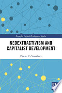 Neoextractivism and capitalist development /