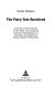 The fairy tale revisited : a survey of the evolution of the tales, from classical literary interpretations to innovative contemporary dance-theater productions /