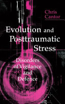 Evolution and posttraumatic stress : disorders of vigilance and defence /