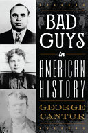 Bad guys in American history /