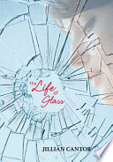 The life of glass /