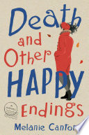 Death and other happy endings : a novel /