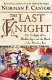 The last knight : the twilight of the Middle Ages and the birth of the modern era /