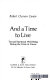 And a time to live : toward emotional well-being during the      crisis of cancer /