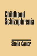 Childhood schizophrenia /
