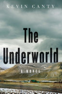 The underworld : a novel /