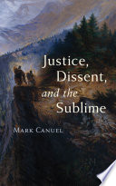 Justice, dissent, and the sublime /