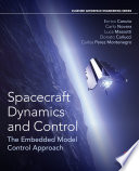 Spacecraft dynamics and control : the embedded model control approach /