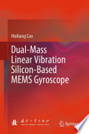 Dual-Mass Linear Vibration Silicon-Based MEMS Gyroscope /
