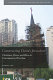 Constructing China's Jerusalem : Christians, power, and place in contemporary Wenzhou /