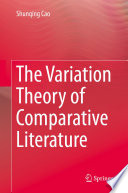 The variation theory of comparative literature /