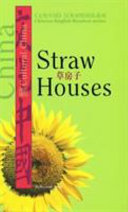 Straw houses = Cao fang zi  /