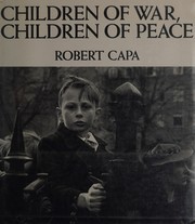 Children of war, children of peace : photographs /