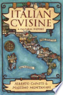 Italian cuisine : a cultural history /