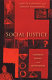 Social justice : theories, issues, and movements /