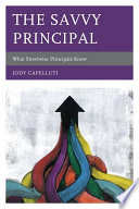 The savvy principal : what streetwise principals know /
