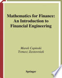 Mathematics for finance : an introduction to financial engineering /