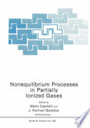 Nonequilibrium Processes in Partially Ionized Gases /