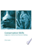 Conservation skills : judgement, method, and decision making /