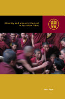 Morality and monastic revival in post-Mao Tibet /