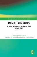 Mussolini's camps : civilian internment in fascist Italy (1940-1943) /