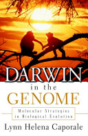 Darwin in the genome : molecular strategies in biological evolution /