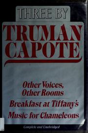 Three by Truman Capote /