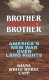 Brother against brother : America's new war over land rights /