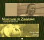 Keeping the embers alive : musicians of Zimbabwe /