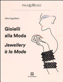 Gioielli alla moda = Jewellery à la mode /