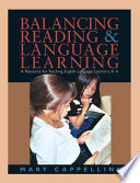 Balancing reading & language learning : a resource for teaching English language learners, K-5 /