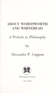 About Wordsworth and Whitehead : a prelude to philosophy /