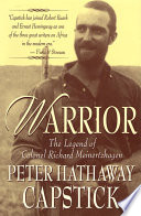Warrior : the legend of Colonel Richard Meinertzhagen /