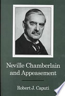 Neville Chamberlain and appeasement /