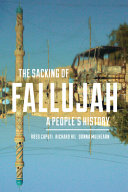 The sacking of Fallujah : a people's history /