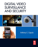 Digital video surveillance and security /