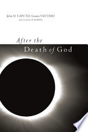 After the death of God /