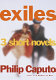 Exiles : three short novels /